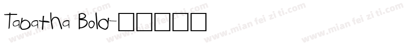Tabatha Bold字体转换